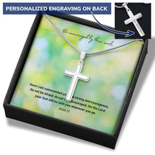 Load image into Gallery viewer, Be Strong And Courageous Personalized Cross Necklace