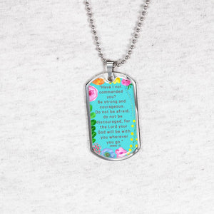 Be Strong And Courageous Dog Tag Pendant Ball Chain Necklace