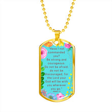 Load image into Gallery viewer, Be Strong And Courageous Dog Tag Pendant Ball Chain Necklace